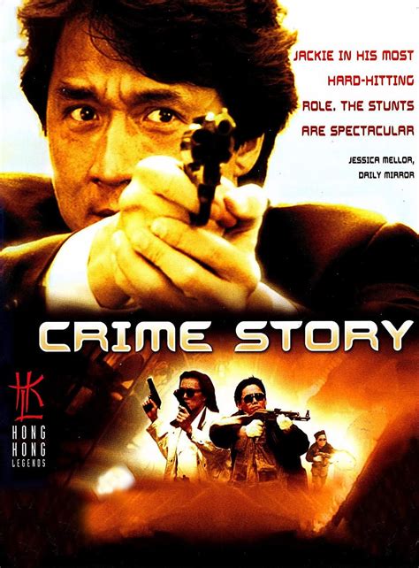 crime story jackie chan|‎Crime Story (1993) directed by Kirk Wong Chi.